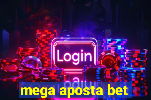 mega aposta bet